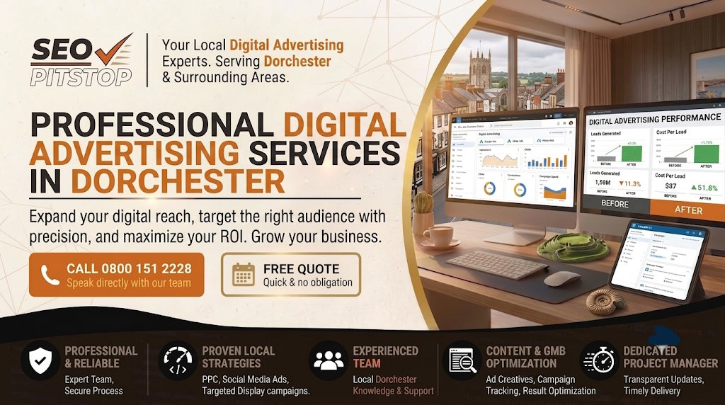 Digital Advertising Strategies to Elevate Your Dorchester Business