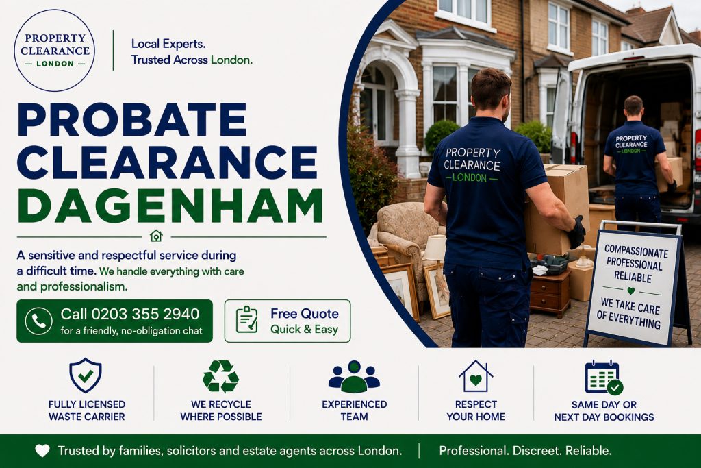 Probate House Clearance Services in Dagenham by Locals