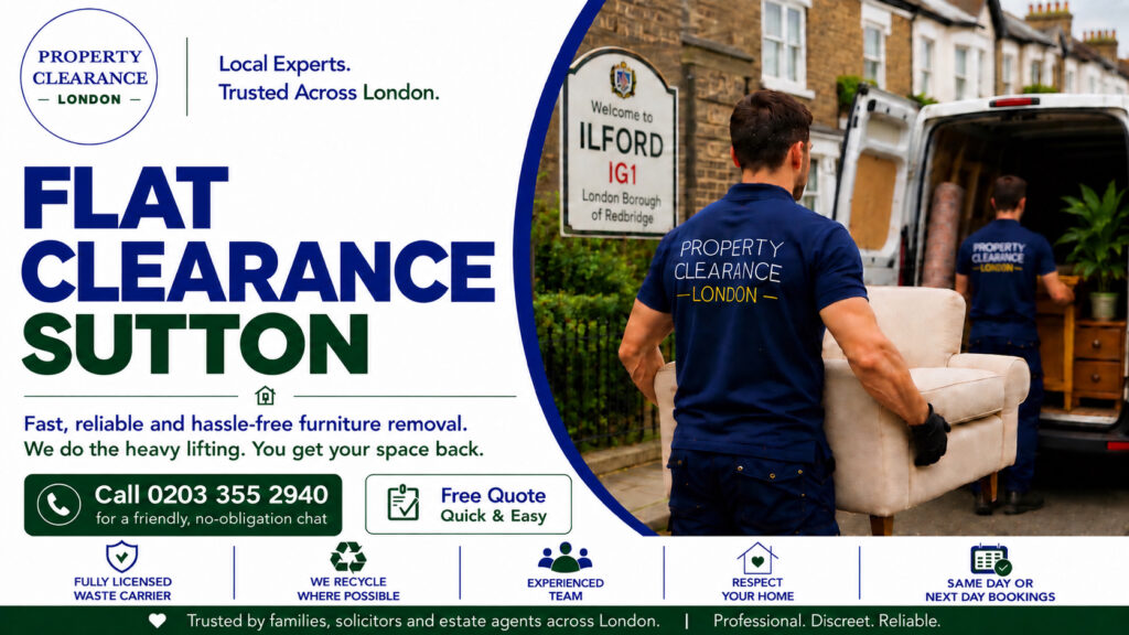 Flat Clearance Services in Sutton: Professional Solutions